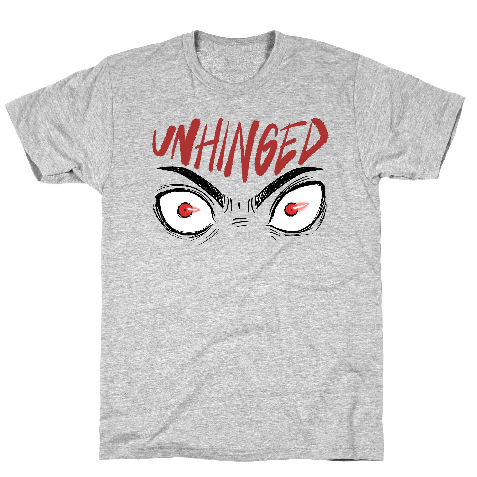 Unhinged T-Shirt